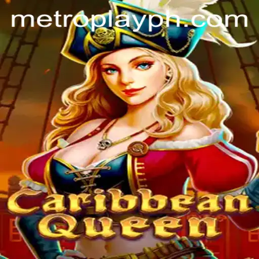 Exploring the Vibrant World of CaribbeanQueen: A Dive into Metro Play