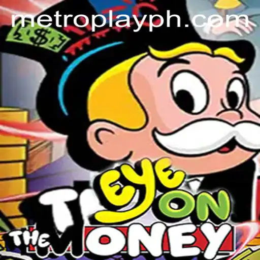 EyeOnTheMoney: A Metro Play Adventure