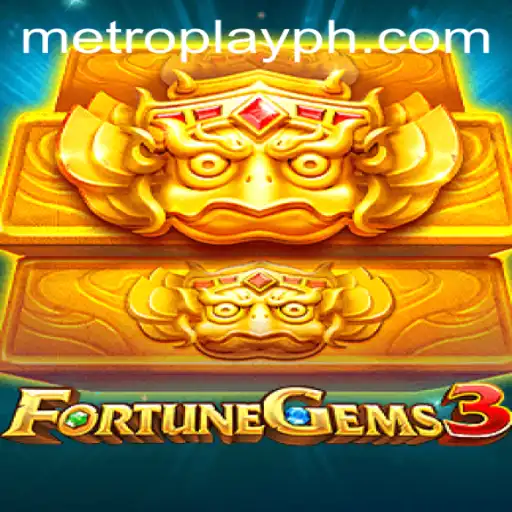 Discover the Thrills of FortuneGems3: A New Era of Metro Play