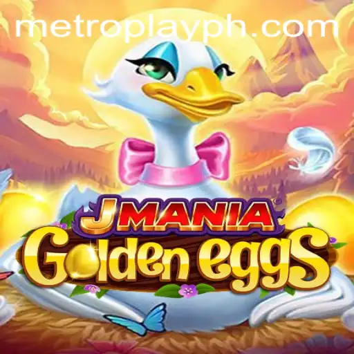 JManiaGoldenEggs: Discover the Thrill of Metro Play and Unleash Your Inner Golden Hunter