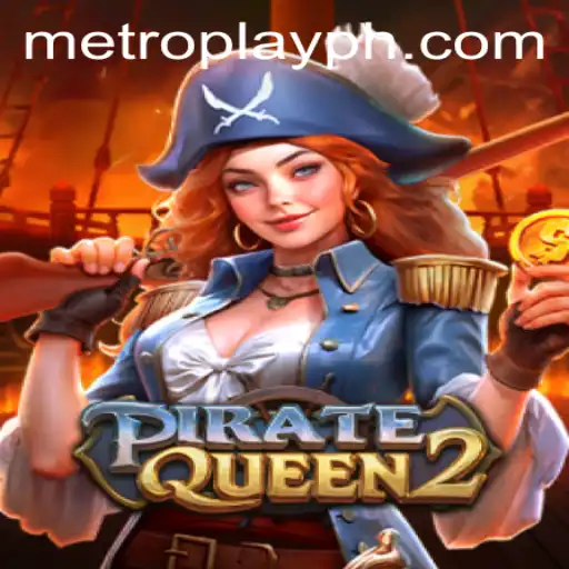 PirateQueen2: Metro Play Adventure on the High Seas