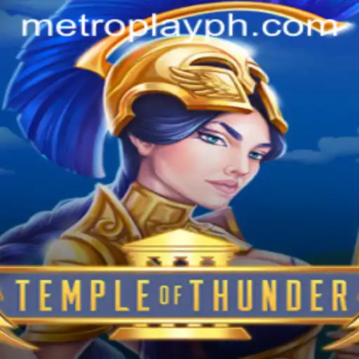 Discover the Thrills of TempleofThunder: Mastering Metro Play