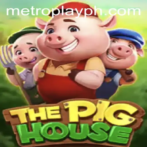 ThePigHouse: A New Gaming Sensation with Metro Play Mechanics